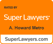 Rated by Super Lawyers A. Howard Metro superlawyers.com